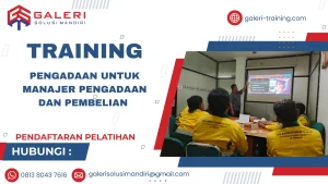 TRAINING PENGADAAN UNTUK MANAJER PENGADAAN DAN PEMBELIAN