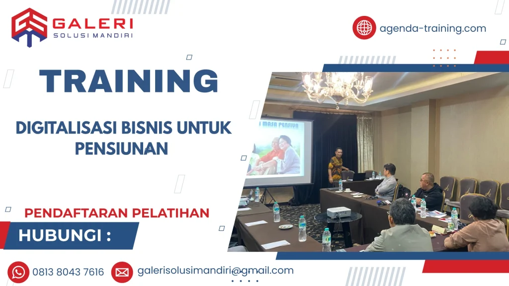 TRAINING DIGITALISASI BISNIS UNTUK PENSIUNAN