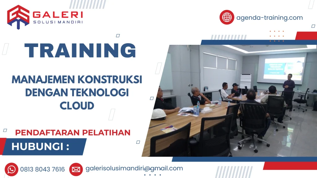 TRAINING MANAJEMEN KONSTRUKSI DENGAN TEKNOLOGI CLOUD