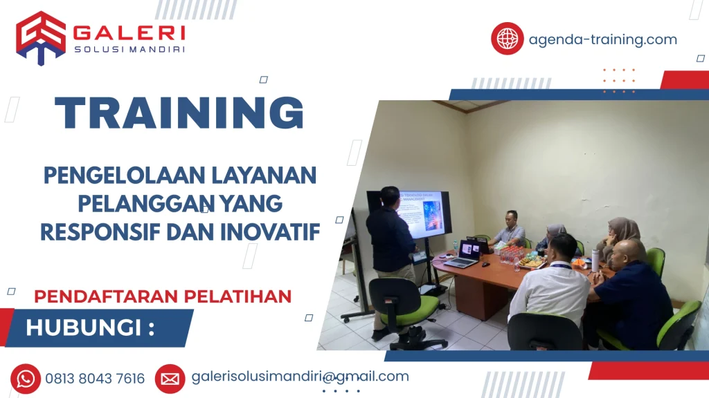 TRAINING PENGELOLAAN LAYANAN PELANGGAN YANG RESPONSIF DAN INOVATIF