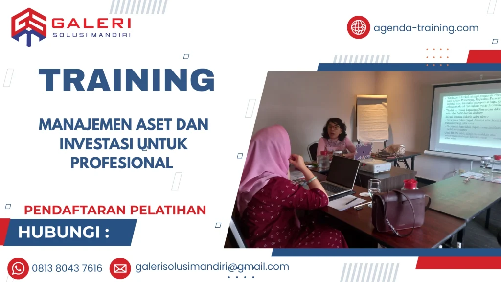 TRAINING MANAJEMEN ASET DAN INVESTASI UNTUK PROFESIONAL