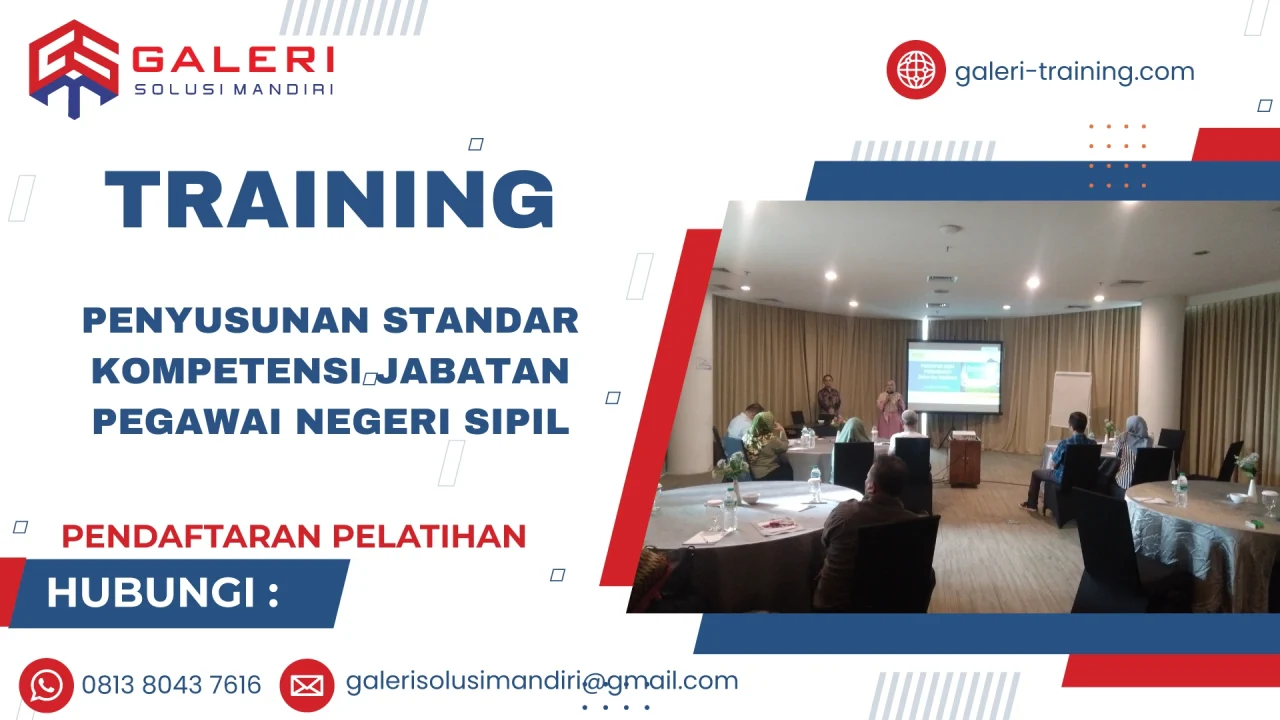 TRAINING PENYUSUNAN STANDAR KOMPETENSI JABATAN PEGAWAI NEGERI SIPIL