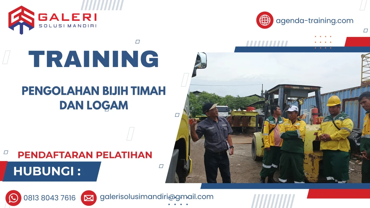 TRAINING PENGOLAHAN BIJIH TIMAH DAN LOGAM