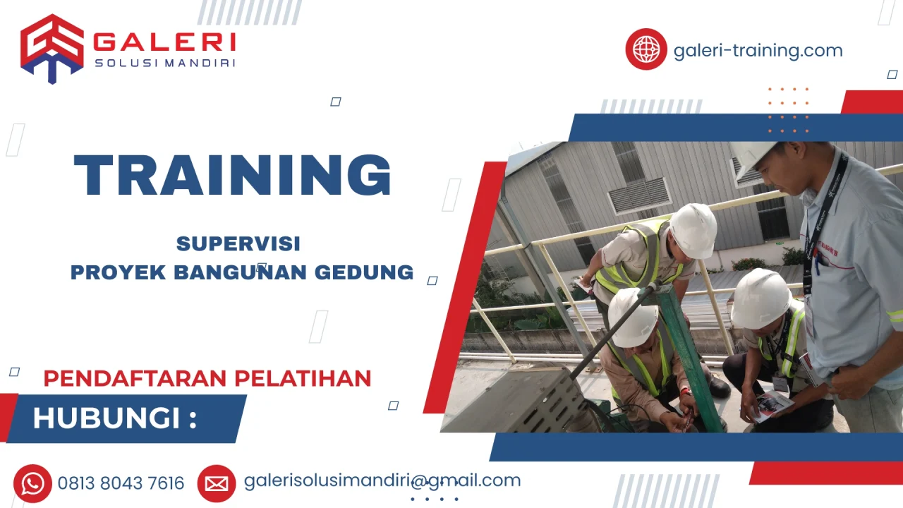 TRAINING SUPERVISI PROYEK BANGUNAN GEDUNG