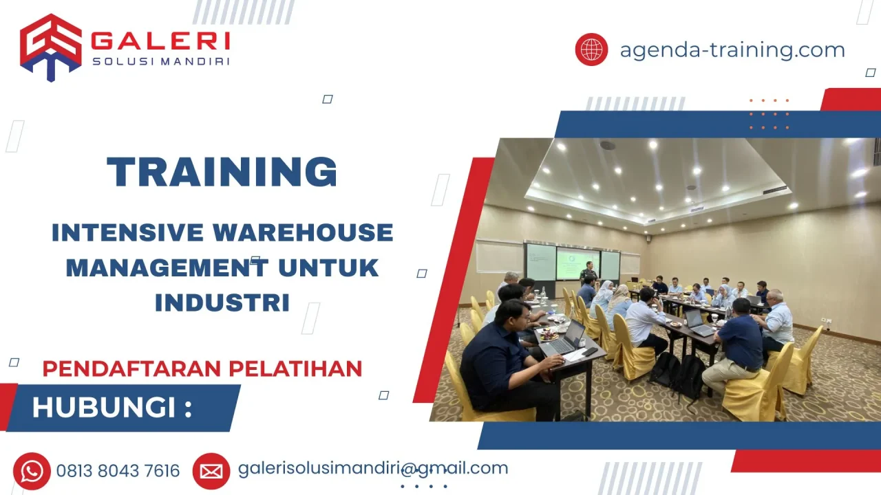 TRAINING INTENSIVE WAREHOUSE MANAGEMENT UNTUK INDUSTRI
