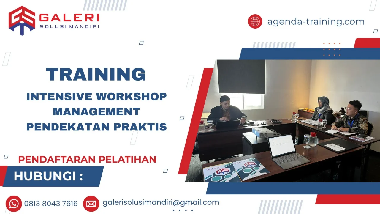 TRAINING INTENSIVE WORKSHOP MANAGEMENT PENDEKATAN PRAKTIS