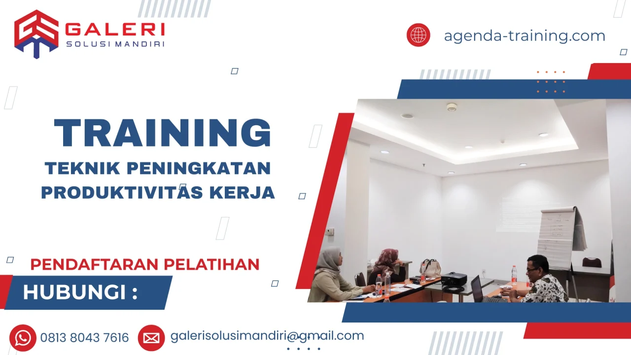 TRAINING TEKNIK PENINGKATAN PRODUKTIVITAS KERJA